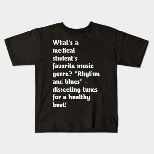 Funny medical students jokes Kids T-Shirt